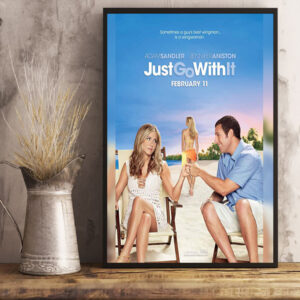 just go with it 2011 celebrating 13th anniversary movie poster art prints canvas poster