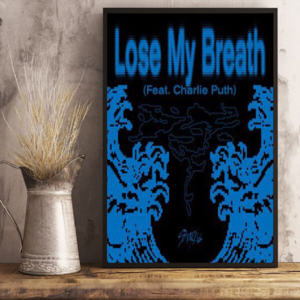 Lose My Breath By Stray Kids Feat With Charlie Puth Debuts 2024 Poster Canvas Art Print