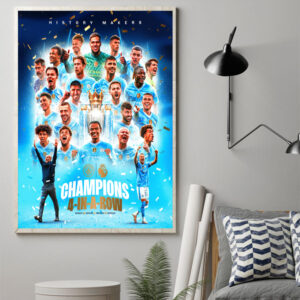 Manchester City Is Premier League Champions History Makers 4-In-A-Row 2020-21 2021-2022 2022-23 2023-2024 Poster Canvas Art Print